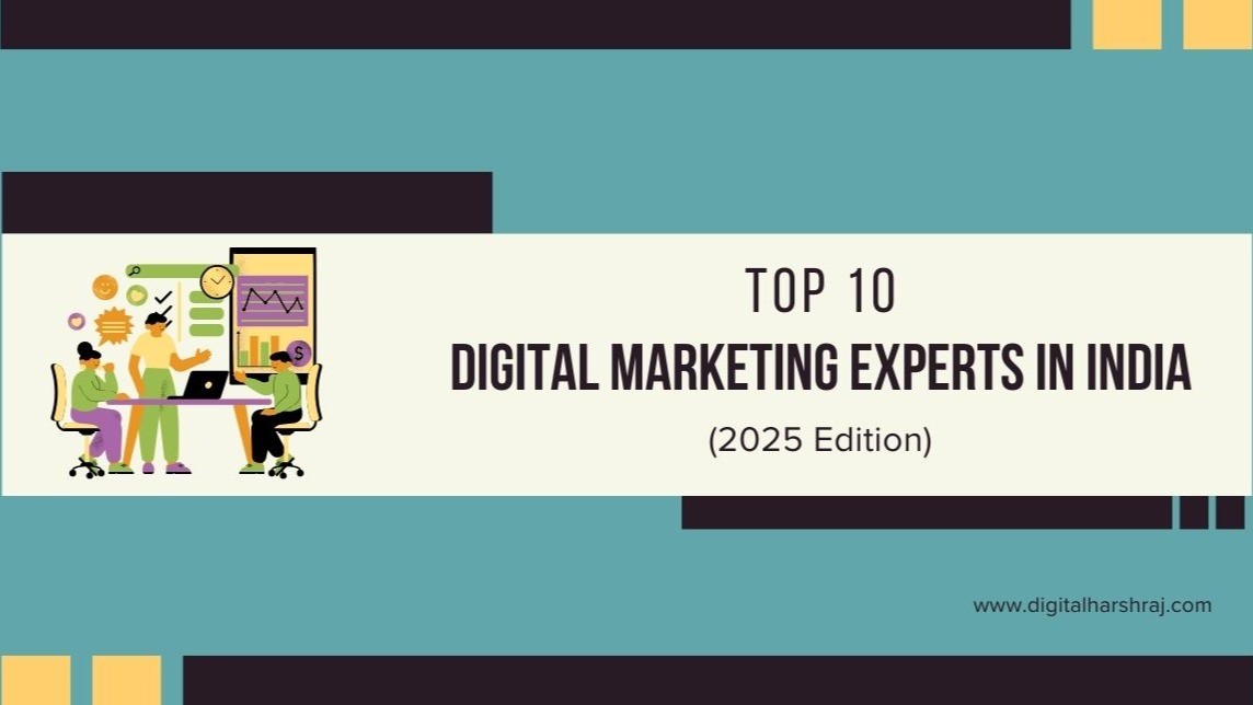 Top 10 Digital Marketing Experts in India (2025 Edition)